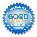 Good Contractors: Guaranteed $25,000 Workmanship Guarantee